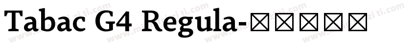Tabac G4 Regula字体转换
